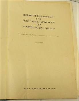 Reparaturhandbuch / Werkstatthandbuch WARTBURG Typ 312 und 353 - Ausgabe 1966