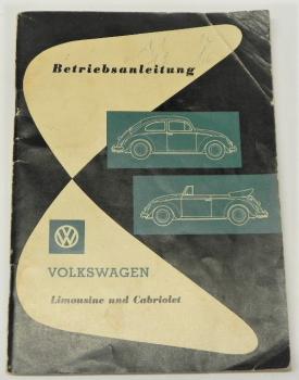 Betriebsanleitung VW Käfer - Volkswagen - Limousine und Cabriolet - Ausgabe August 1961