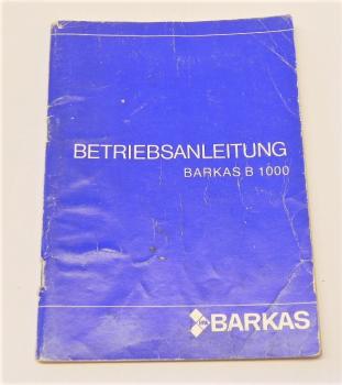 Betriebsanleitung BARKAS B1000 - Ausgabe 1987